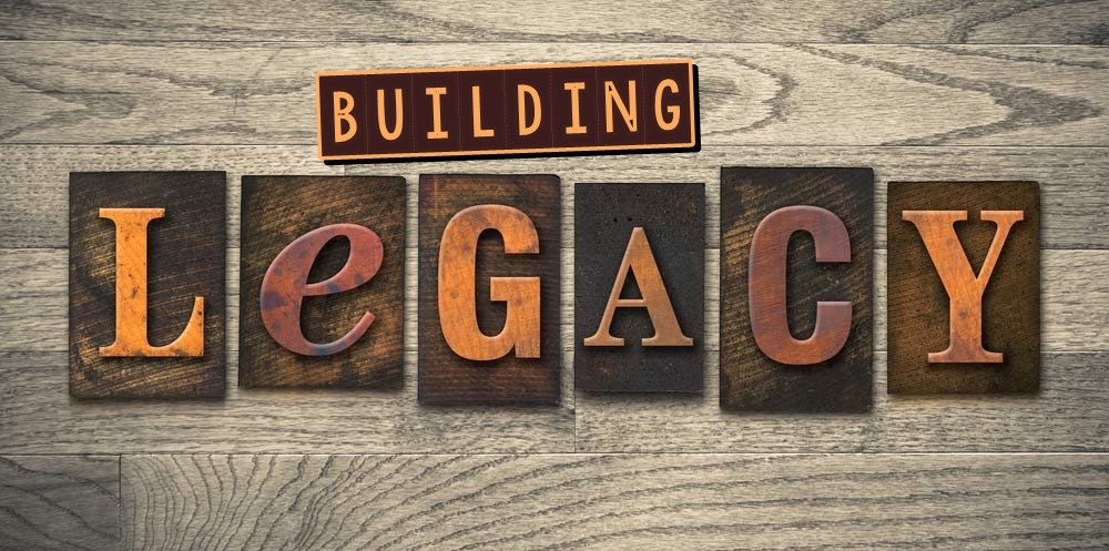 BUILDING LEGACY