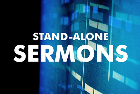 Stand-alone sermons